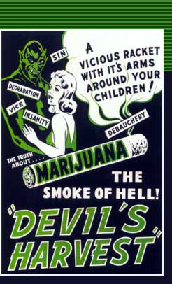 The Devil's Harvest: marijuana : the smoke of hell